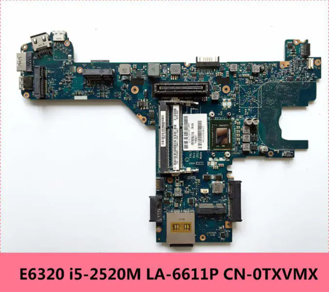 Dell motherboard E6320 i5-2520M LA-6611P 0TXVMX TXVMX
